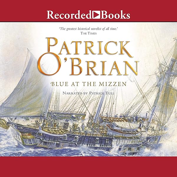 その他 Blue at the Mizzen (Aubrey/Maturin Series) Amazon.com: Blue at the Mizzen (The AubreyMaturin Series