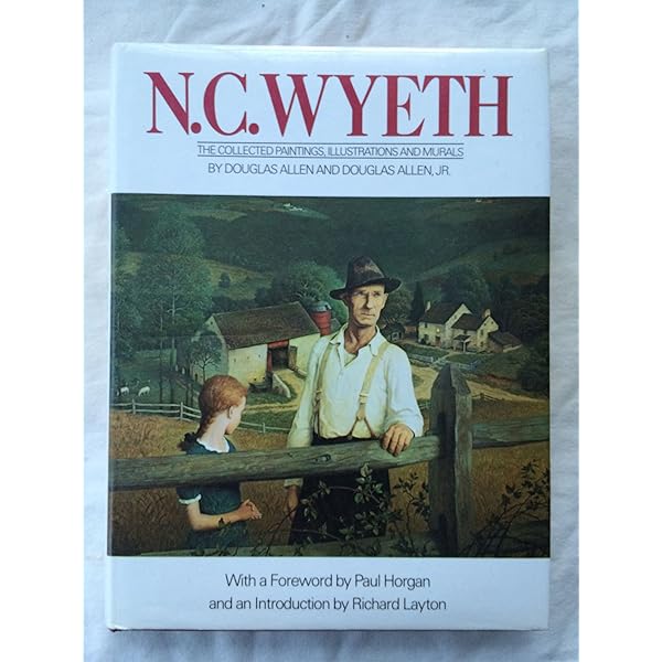 The Wyeths: The Letters of N. C. Wyeth, 1901-1945: Wyeth, N. C.