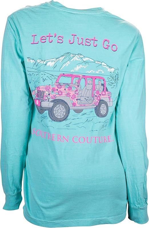 Amazon Com Southern Couture Comfort Long Sleeve Fit Let S Just Go