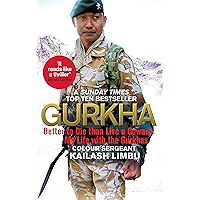 Gurkha: Better to Die than Live a Coward: My Life in the Gurkhas book cover Gurkha: Better to Die than Live a Coward: My Life in the Gurkhas book cover