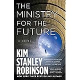 The Ministry for the Future: A Novel