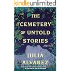 The Cemetery of Untold Stories: A Novel