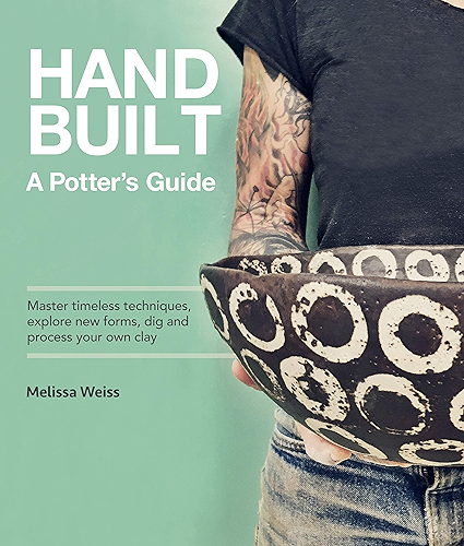 Download Handbuilt, A Potter's Guide:Master timeless techniques, explore new forms, dig and process your own clay (English Edition) PDF