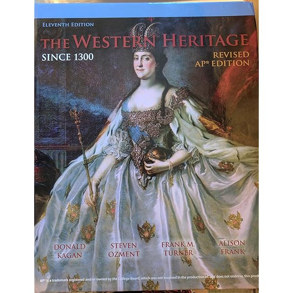 WESTERN HERITAGE:SINCE 1300 AP: Ozment, Turner, Frank Kagan