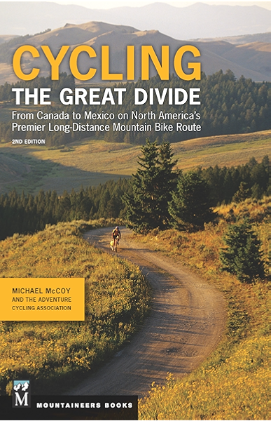 Amazon Com Cycling The Great Divide From Canada To Mexico On North America S Premier Long Distance Mountain Bike Route 2nd Edition Ebook Mccoy Michael Adventure Cycling Association Kindle Store