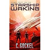 Starship Waking: Archangel Project. Book 4