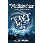 Windcatcher - A Dragon Adventure (Stone War Chronicles, Book 1): An overcome all odds Dragon Dark Fantasy