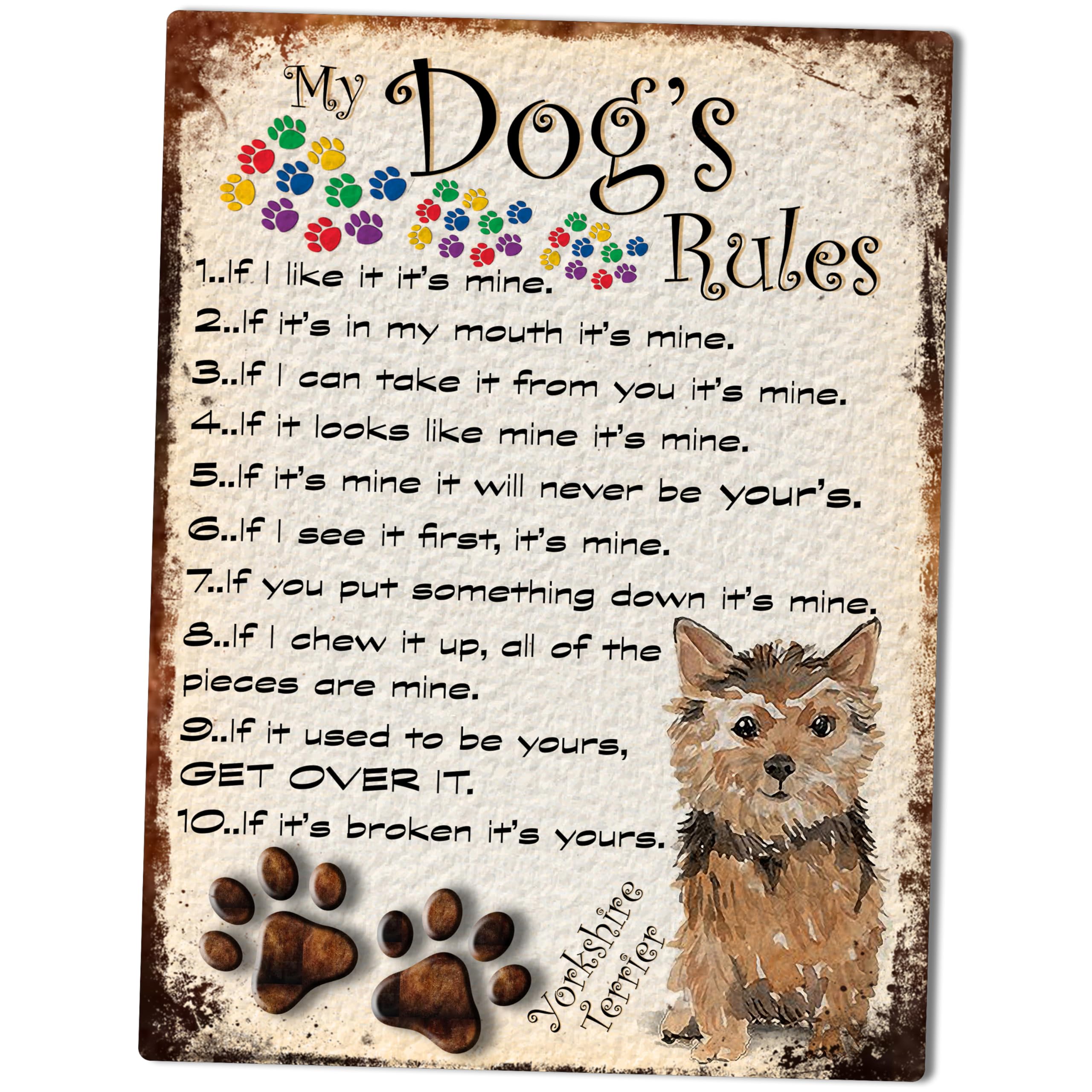 SHAWPRINT MY DOG'S RULES RETRO STYLE METAL TIN SIGN/PLAQUE DOG BREEDS 8" x 6" (YORKSHIRE TERRIER)