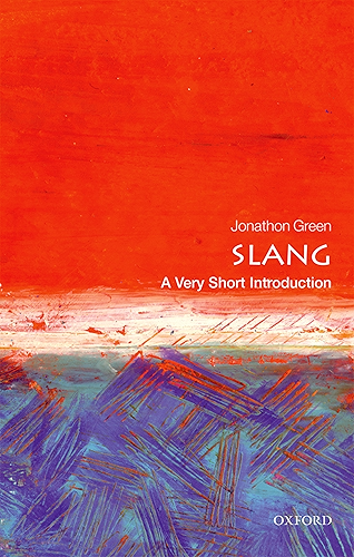 Download Slang: A Very Short Introduction (Very Short Introductions) (English Edition) PDF