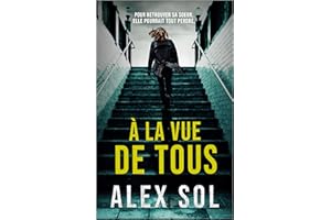 À la vue de tous (Les enquêtes d'Elise Duromain et Lucas Lievens) (French Edition)