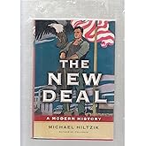 The New Deal: A Modern History