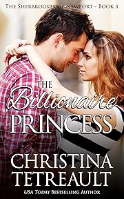 The Billionaire Princess (The Sherbrookes of Newport Book 3)