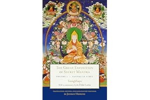 The Great Exposition of Secret Mantra, Volume One: Tantra in Tibet (Revised Edition)