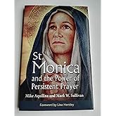 St. Monica and the Power of Persistent Prayer