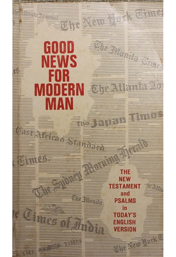 Good News for Modern Man: Today's English Version of the New