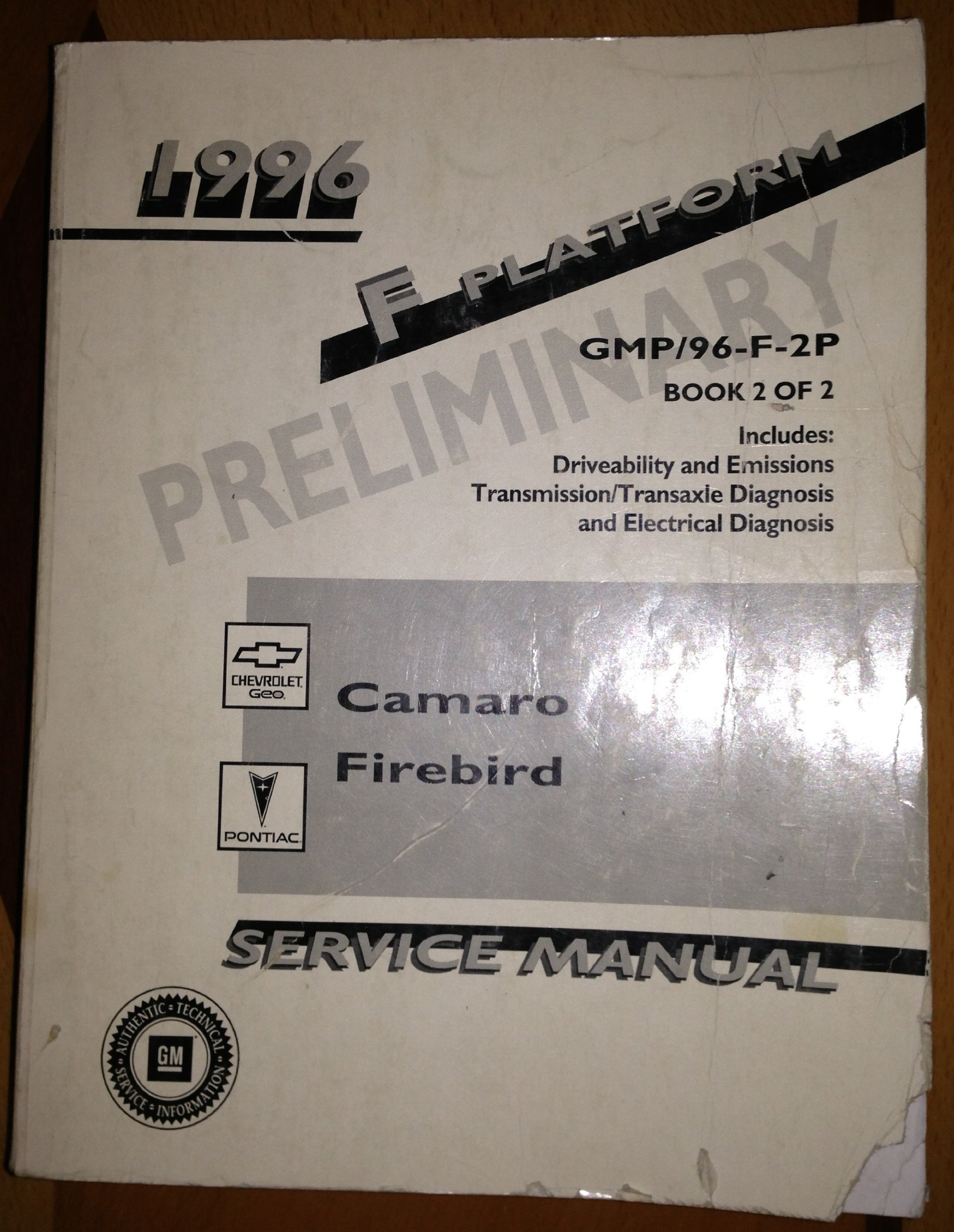 1996 PRELIMINARY GMC F Platform Camaro Firebird Service Manual (GM  Authentic Technical Service Information, Includes: Driveability and  emissions ...
