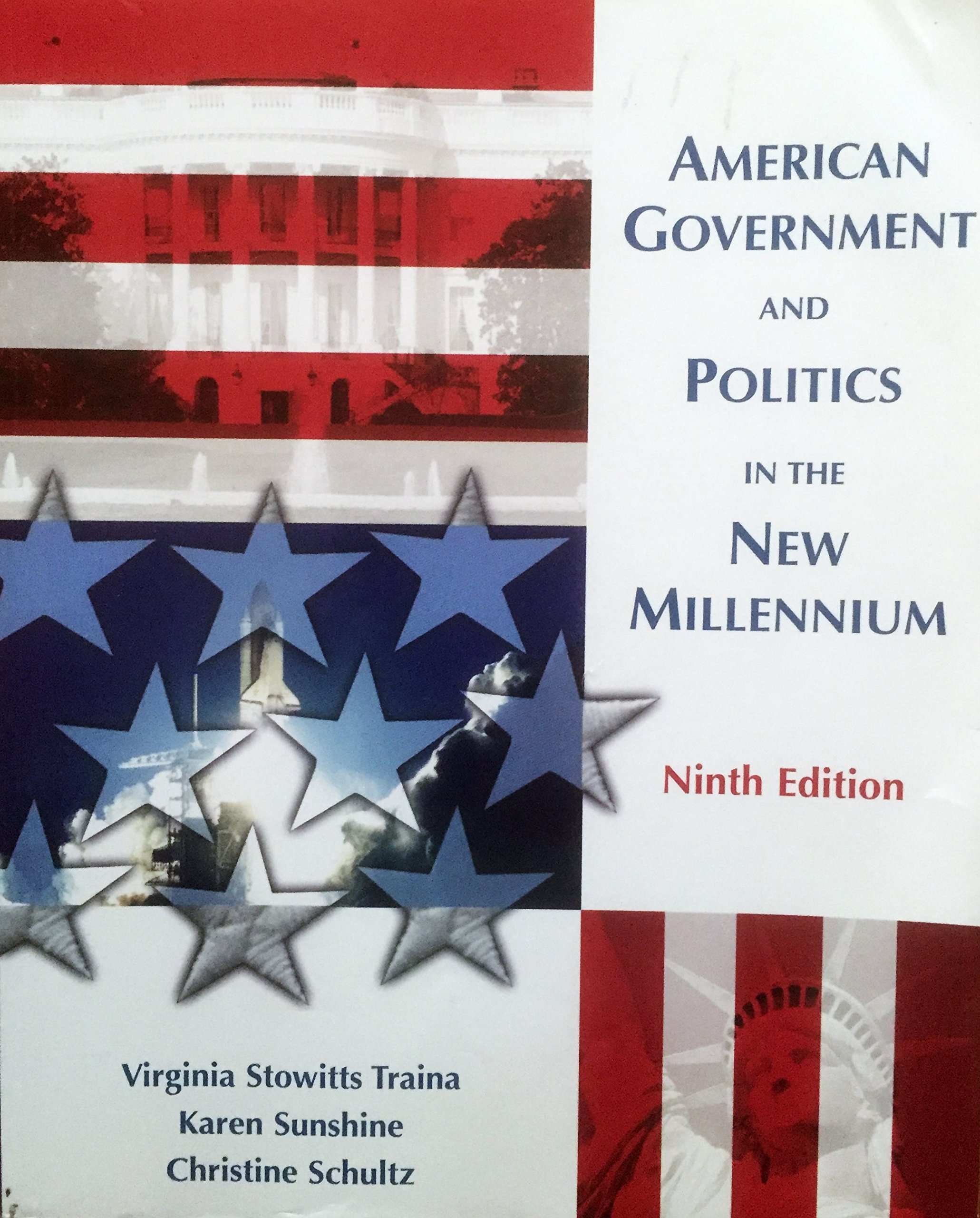 American Government And Politics In The New Millennium Ninth Edition Virginia Stowitts Traina Karen Sunshine Christine Schultz 9781890919139 Books