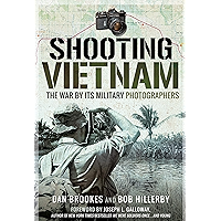 Shooting Vietnam: The War By Its Military Photographers book cover Shooting Vietnam: The War By Its Military Photographers book cover