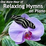 One More Hour of Relaxing Hymns on Piano