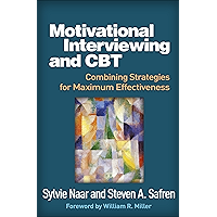 Motivational Interviewing and CBT: Combining Strategies for Maximum Effectiveness (Applications of Motivational… book cover Motivational Interviewing and CBT: Combining Strategies for Maximum Effectiveness (Applications of Motivational… book cover