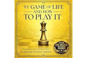 The Game of Life and How to Play It (Illustrated): A Timeless Law of Attraction Classic