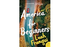 America for Beginners: A Moving Asian American Story of a Mother from India Searching for Her Son and the American Dream