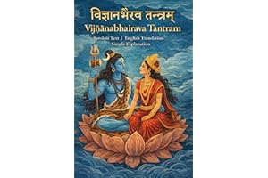 Vigyan Bhairava Tantra (English): A complete dialogue of Shiva and Devi