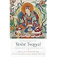 The Life and Visions of Yeshé Tsogyal: The Autobiography of the Great Wisdom Queen