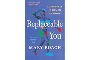 Replaceable You: Adventures in Human Anatomy