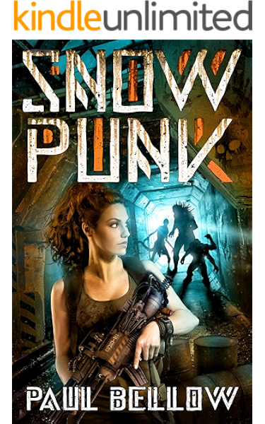 snow punk a post apocalypse litrpg novel twelve worlds at war book 1 kindle edition by bellow paul reads litrpg humor entertainment kindle ebooks amazon com
