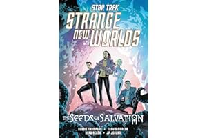 Star Trek: Strange New Worlds--The Seeds of Salvation
