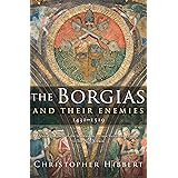 The Borgias and Their Enemies, 1431–1519: 1431-1519