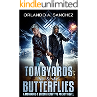 Tombyards & Butterflies: A Montague and Strong Detective Novel (Montague & Strong Case Files Book 1) book cover Tombyards & Butterflies: A Montague and Strong Detective Novel (Montague & Strong Case Files Book 1) book cover