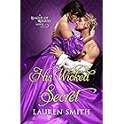 His Wicked Secret (The League of Rogues Book 8)