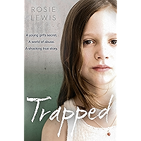 Trapped: The Terrifying True Story of a Secret World of Abuse book cover Trapped: The Terrifying True Story of a Secret World of Abuse book cover