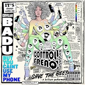 Erykah Badu / BUT YOU CAINT USE MY PHON