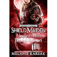 Shield-Maiden: Under the Blood Moon (The Road to Valhalla Book 4) book cover