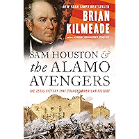 Sam Houston and the Alamo Avengers: The Texas Victory That Changed American History book cover Sam Houston and the Alamo Avengers: The Texas Victory That Changed American History book cover