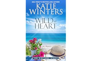 Wild at Heart (The Whitmore Series Book 5)