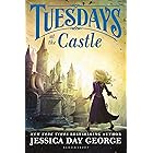 Tuesdays at the Castle (Castle Glower series Book 1)