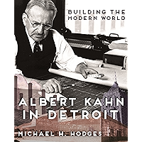 Building the Modern World: Albert Kahn in Detroit (Painted Turtle) book cover Building the Modern World: Albert Kahn in Detroit (Painted Turtle) book cover