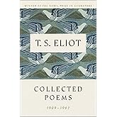 T. S. Eliot: Collected Poems, 1909-1962 (The Centenary Edition)