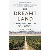 The Dreamt Land: Chasing Water and Dust Across California