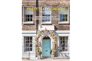 prettycitylondon volume two: Discovering More of London's Beautiful Places