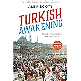 Turkish Awakening: A Personal Discovery of Modern Turkey