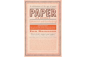 Paper: An Elegy – An Entertaining History in the Age of Technology