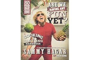 Are We Having Any Fun Yet?: The Cooking & Partying Handbook