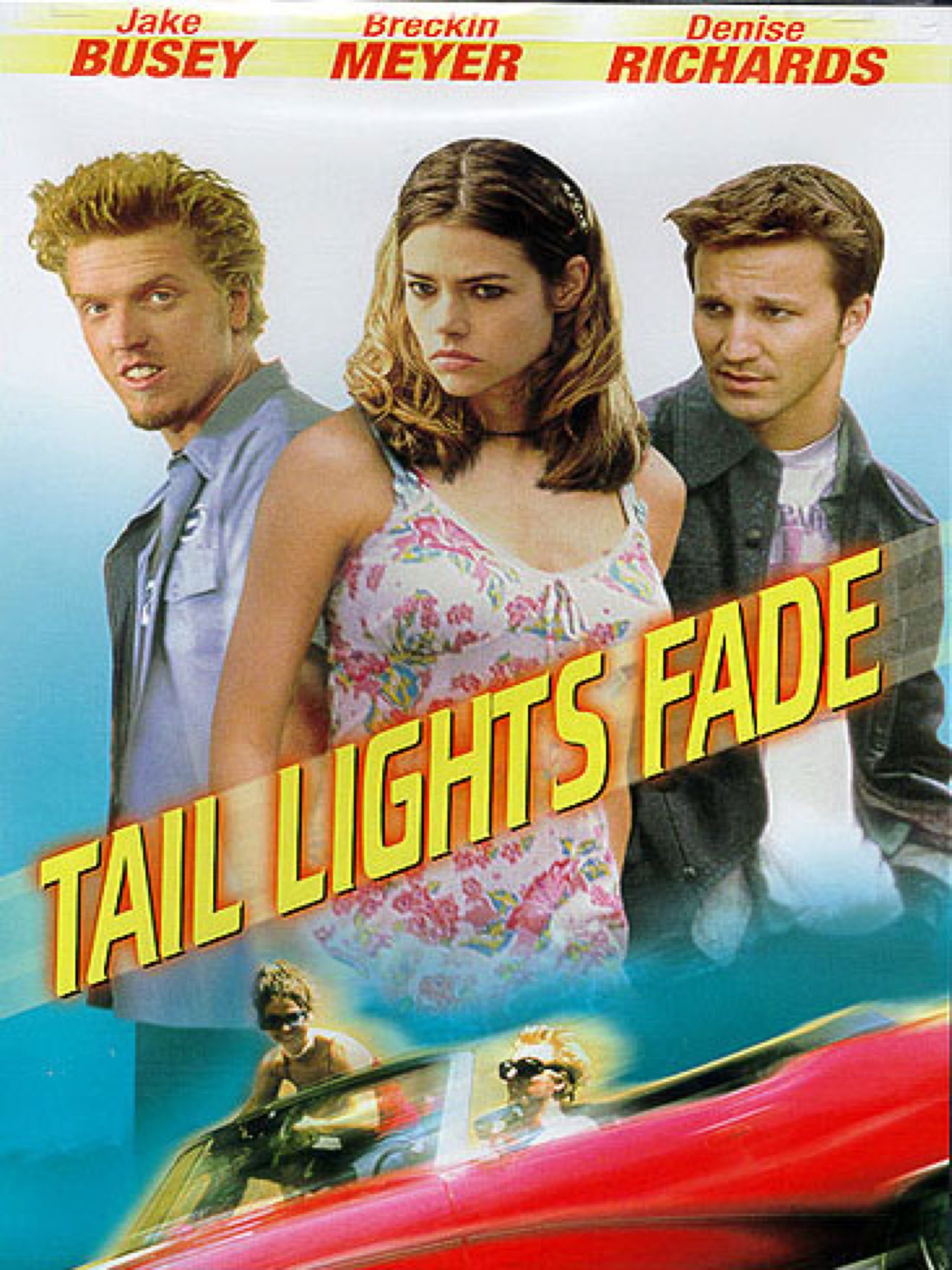 Taillights Fade Jaimz Woolvett, Breckin Meyer, Jake Busey
