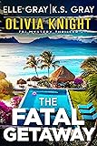 The Fatal Getaway