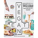 Smith & Deli-cious: Food From Our Deli (That Happens to be Vegan)